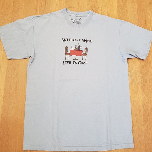 Life is Crap T Shirt Mens Medium Blue Graphic Without Wine Life is Crap Funny - Picture 3 of 11